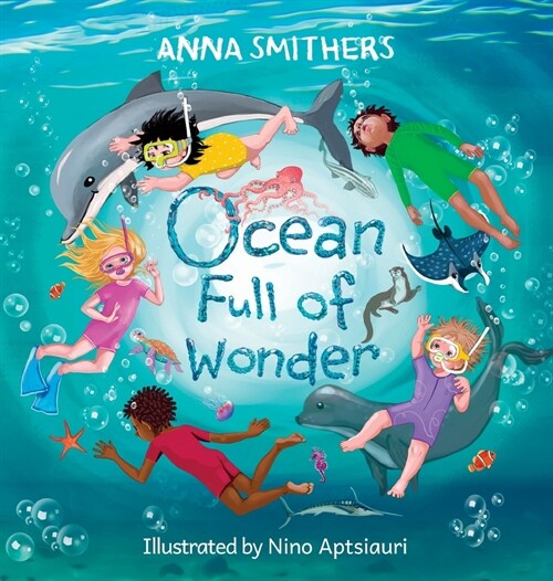 Ocean Full of Wonder: An educational, rhyming book about the magic of the ocean for children (Hardcover)