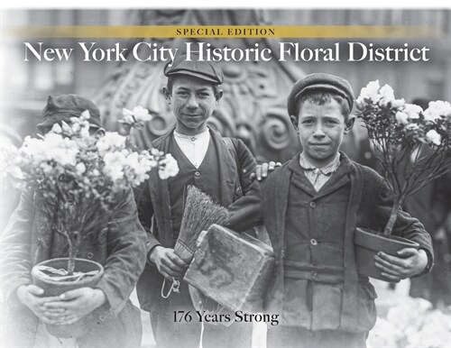 NYC Historic Floral District: 176 Years Strong (Paperback)