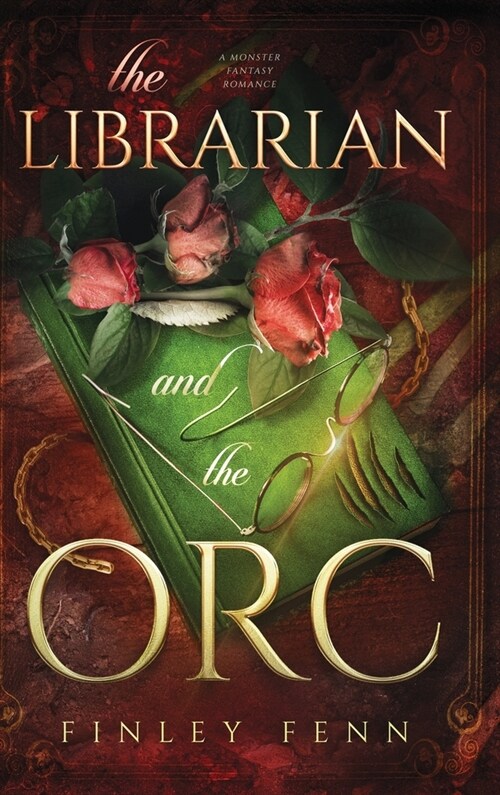 The Librarian and the Orc: A Monster Fantasy Romance (Hardcover)