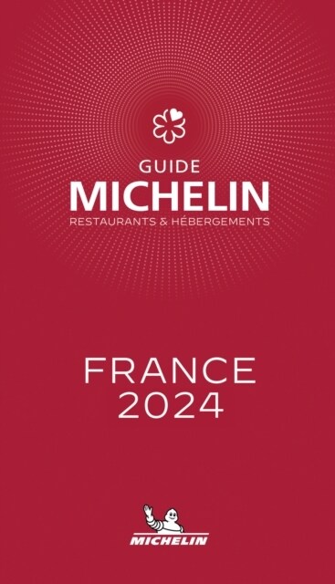The Michelin Guide France 2024 (Paperback, 115)