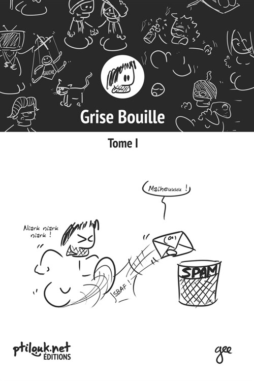 Grise Bouille, Tome I (Paperback)