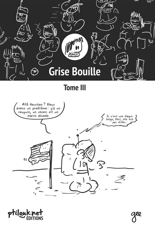 Grise Bouille, Tome III (Paperback)