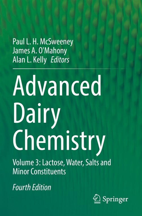 Advanced Dairy Chemistry: Volume 3: Lactose, Water, Salts and Minor Constituents (Paperback, 4, 2022)