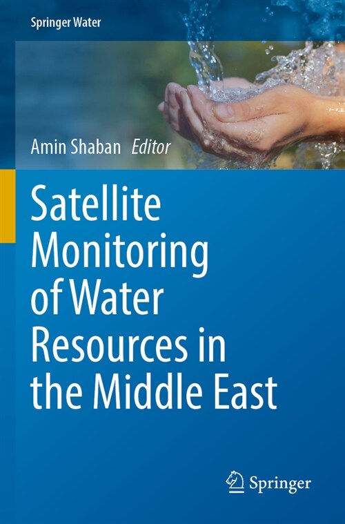 Satellite Monitoring of Water Resources in the Middle East (Paperback, 2022)