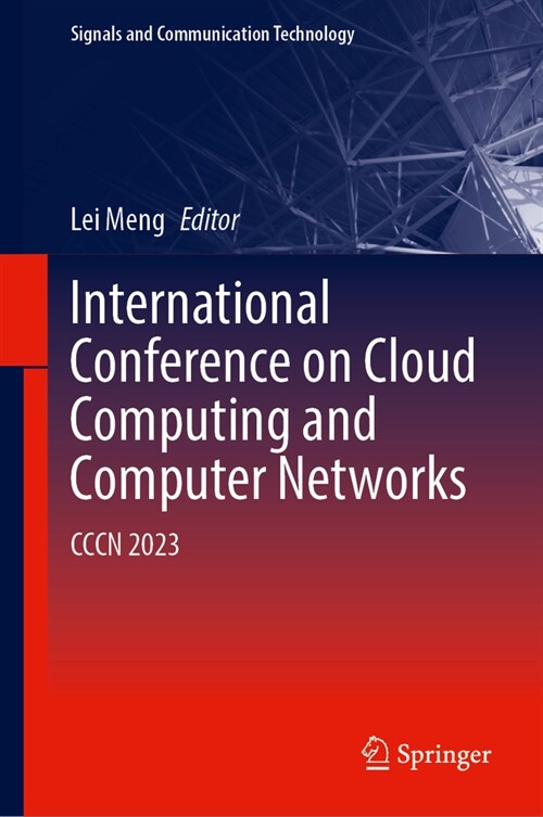 International Conference on Cloud Computing and Computer Networks: Cccn 2023 (Hardcover, 2024)