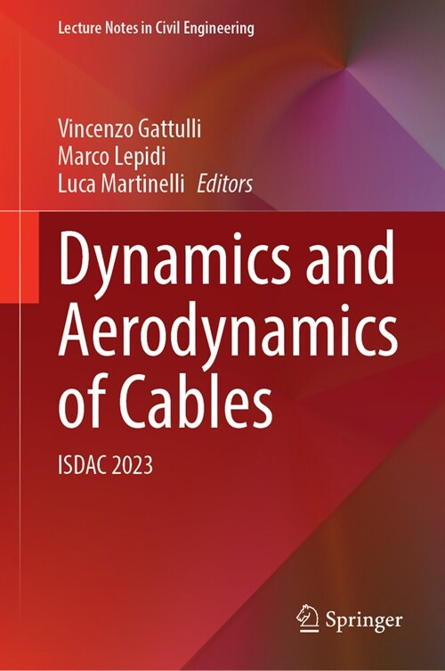 Dynamics and Aerodynamics of Cables: Isdac 2023 (Hardcover, 2024)