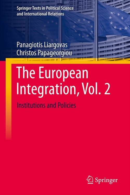 The European Integration, Vol. 2: Institutions and Policies (Hardcover, 2024)