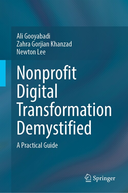 Nonprofit Digital Transformation Demystified: A Practical Guide (Hardcover, 2024)