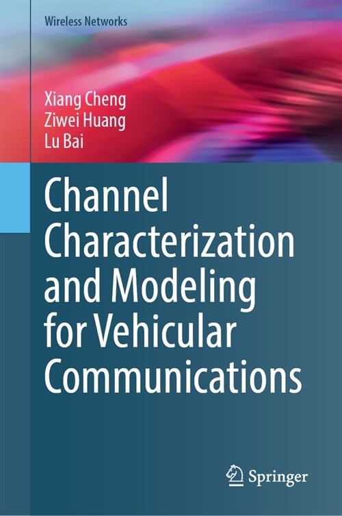 Channel Characterization and Modeling for Vehicular Communications (Hardcover, 2024)