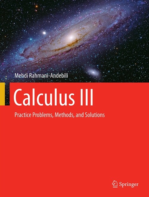 Calculus III: Practice Problems, Methods, and Solutions (Hardcover, 2024)