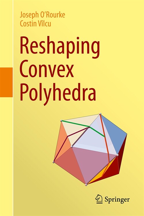 Reshaping Convex Polyhedra (Hardcover, 2024)
