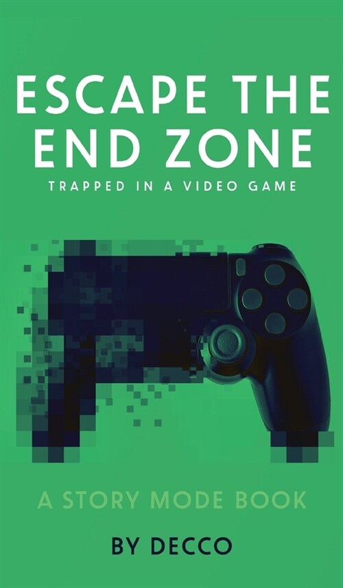 Escape the End Zone (Hardcover)