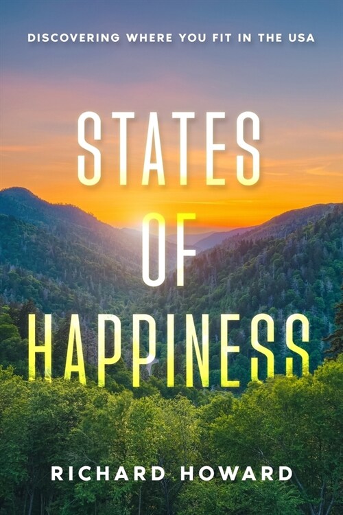 States of Happiness: Discovering Where You Fit in the USA (Paperback)