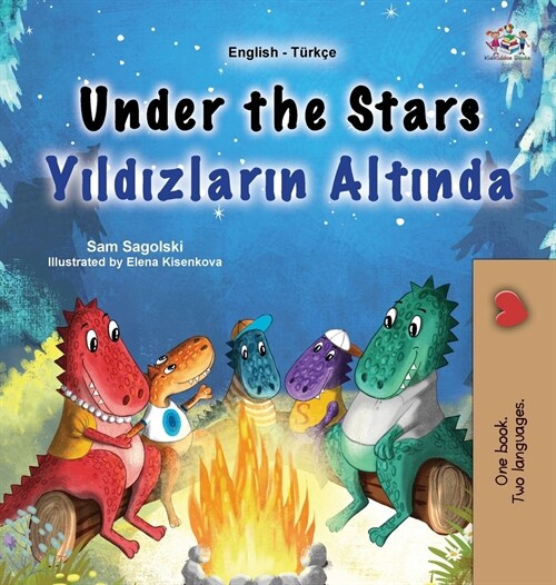 Under the Stars (English Turkish Bilingual Kids Book) (Hardcover)