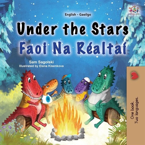 Under the Stars (English Irish Bilingual Kids Book) (Paperback)