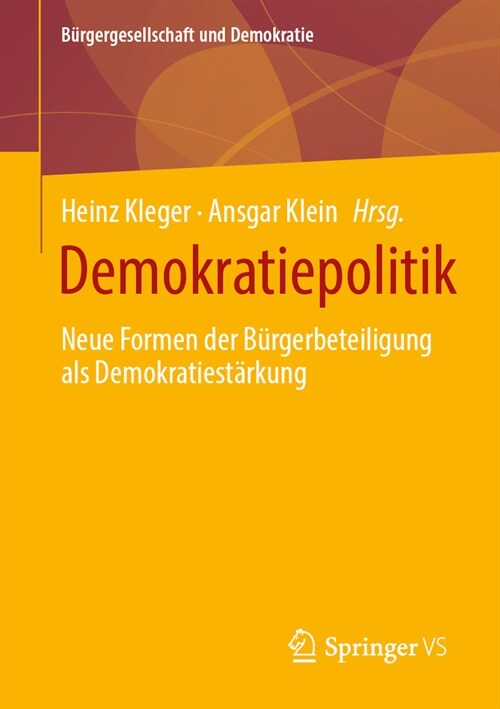 Demokratiepolitik: Neue Formen Der B?gerbeteiligung ALS Demokratiest?kung (Paperback, 1. Aufl. 2024)