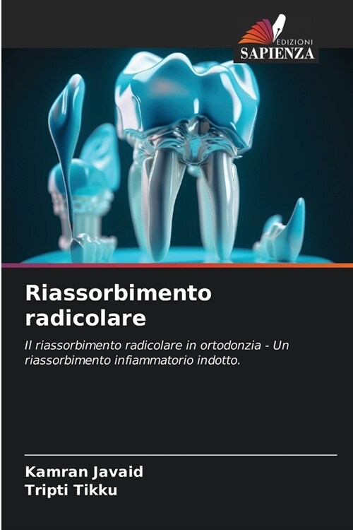 Riassorbimento radicolare (Paperback)