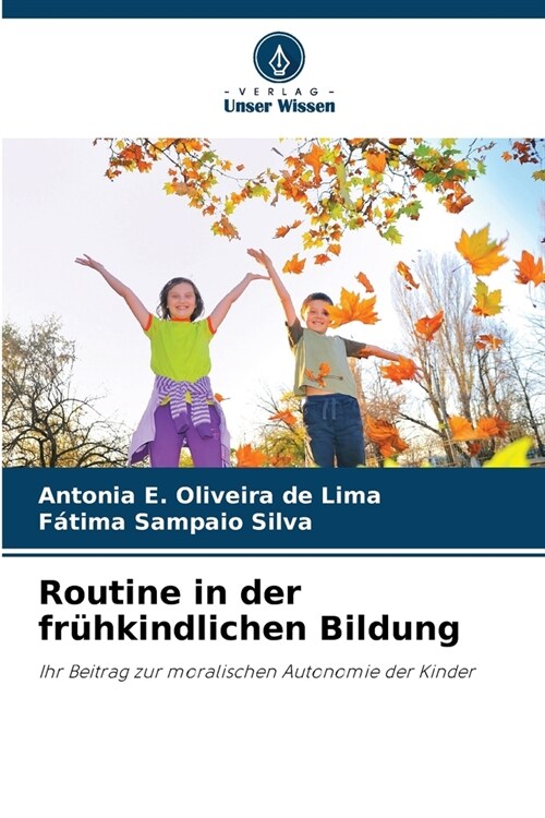 Routine in der fr?kindlichen Bildung (Paperback)