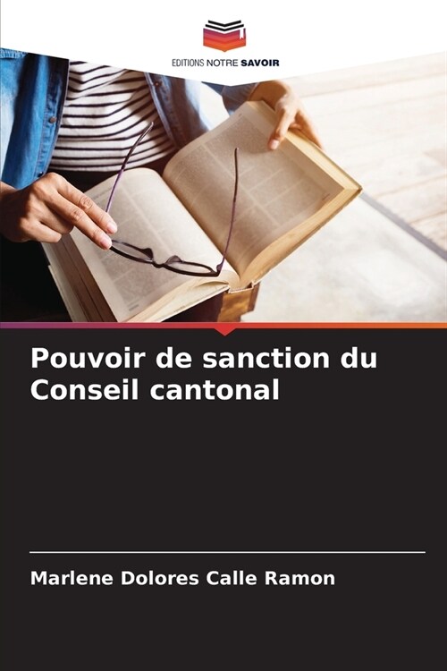 Pouvoir de sanction du Conseil cantonal (Paperback)