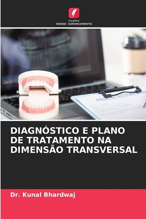 Diagn?tico E Plano de Tratamento Na Dimens? Transversal (Paperback)