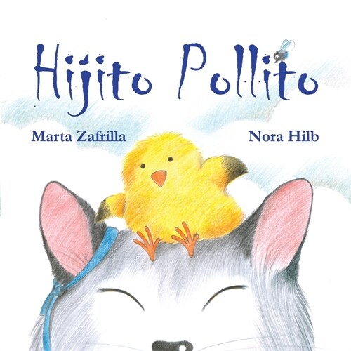 Hijito Pollito (Little Chick and Mommy Cat) (Hardcover)