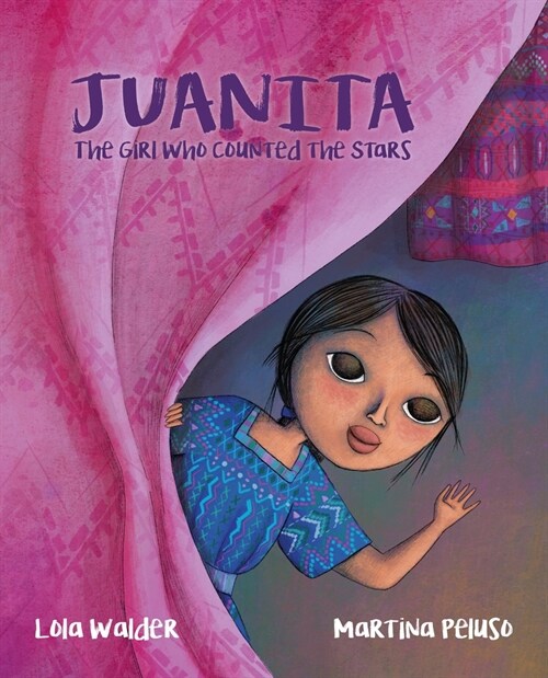 Juanita: The Girl Who Counted the Stars (Hardcover)