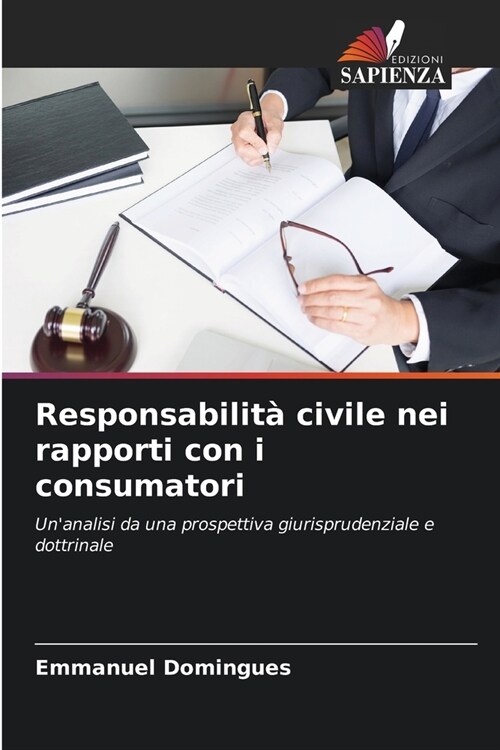 Responsabilit?civile nei rapporti con i consumatori (Paperback)