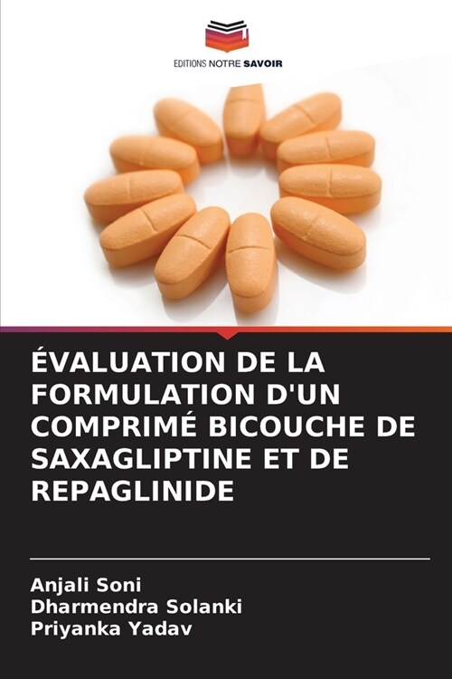 ?aluation de la Formulation dUn Comprim?Bicouche de Saxagliptine Et de Repaglinide (Paperback)