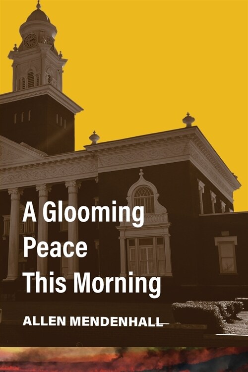 A Glooming Peace This Morning (Paperback)