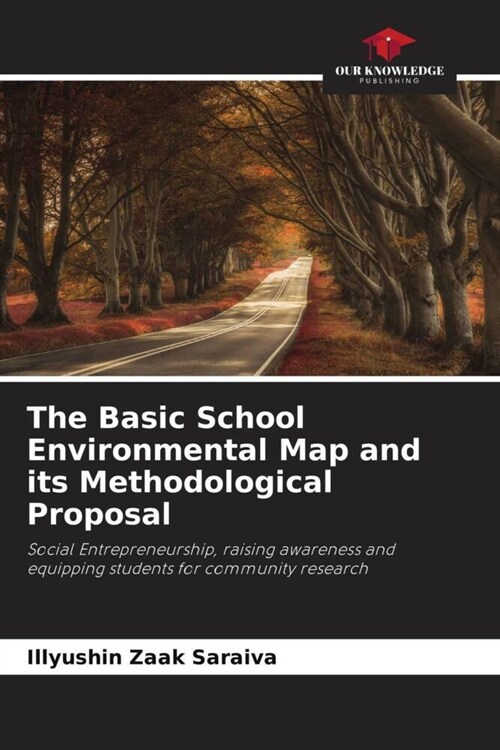 The Basic School Environmental Map and its Methodological Proposal (Paperback)
