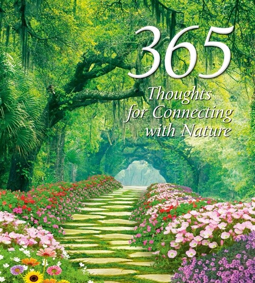 365 Thoughts for Connecting with Nature (Hardcover)