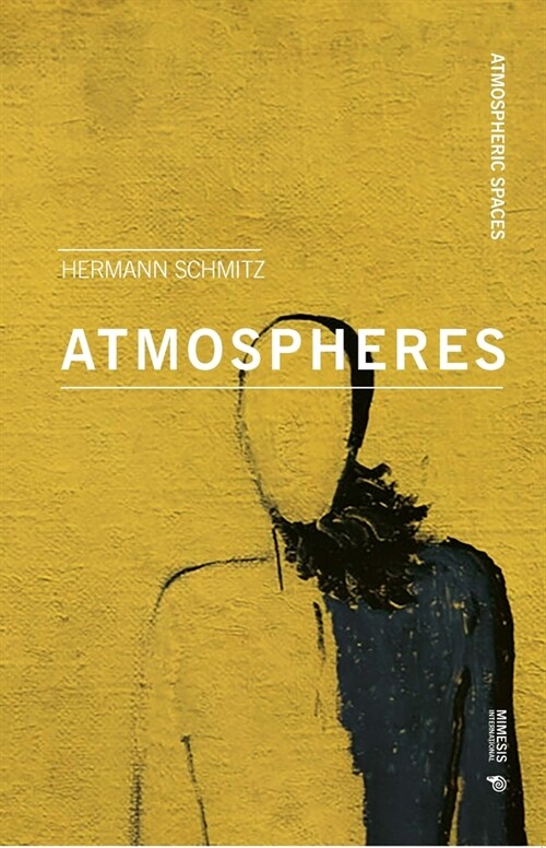 Atmospheres: With an Introduction by Tonino Griffero (Paperback)