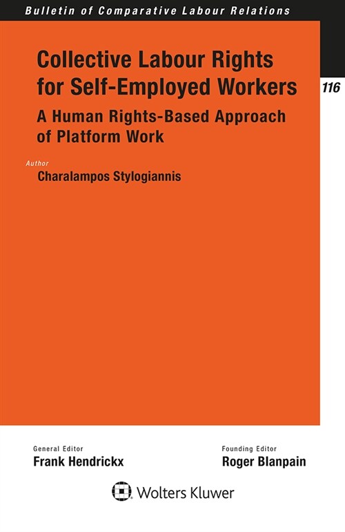 Collective Labour Rights for Self-Employed Workers: A Human Rights-Based Approach of Platform Work (Paperback)
