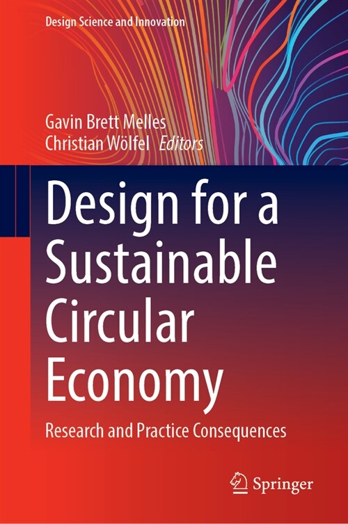 Design for a Sustainable Circular Economy: Research and Practice Consequences (Hardcover, 2024)