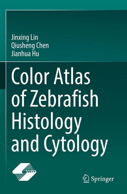 Color Atlas of Zebrafish Histology and Cytology (Paperback, 2022)