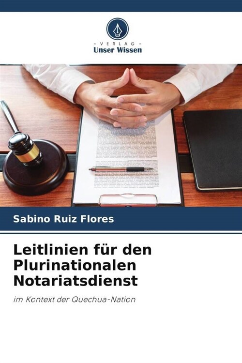 Leitlinien f? den Plurinationalen Notariatsdienst (Paperback)