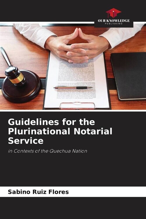 Guidelines for the Plurinational Notarial Service (Paperback)