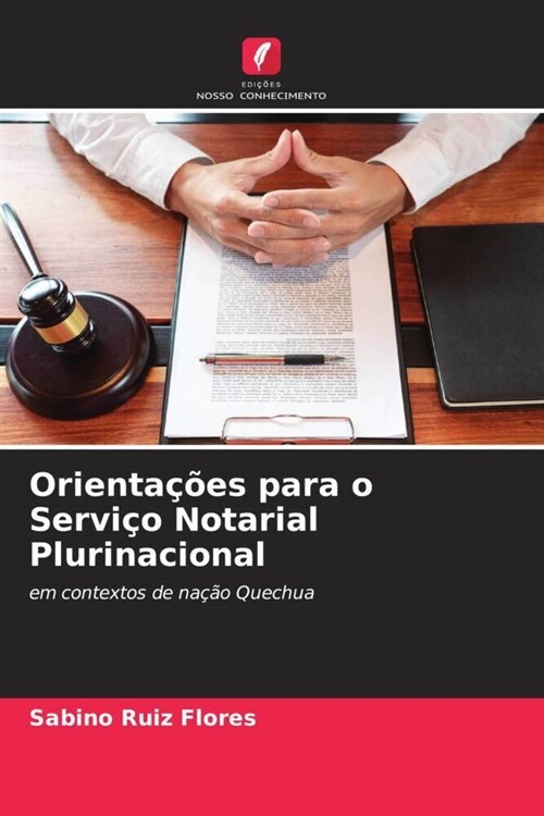 Orienta寤es para o Servi? Notarial Plurinacional (Paperback)