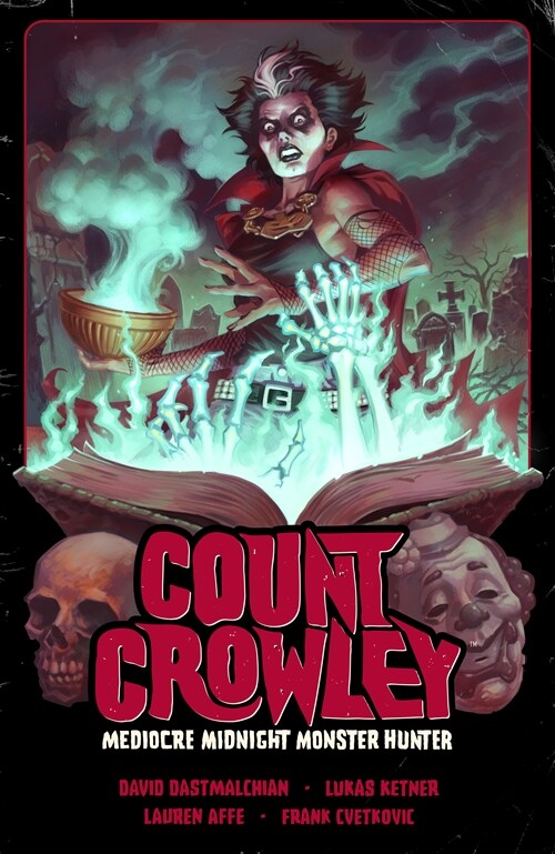 Count Crowley Volume 3: Mediocre Midnight Monster Hunter (Paperback)