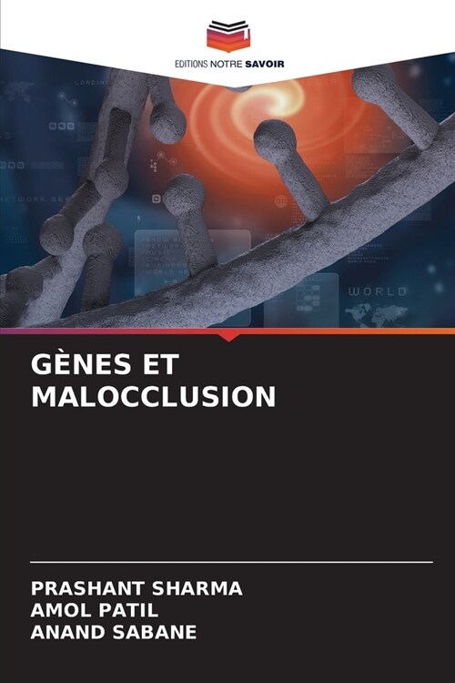 G?es Et Malocclusion (Paperback)