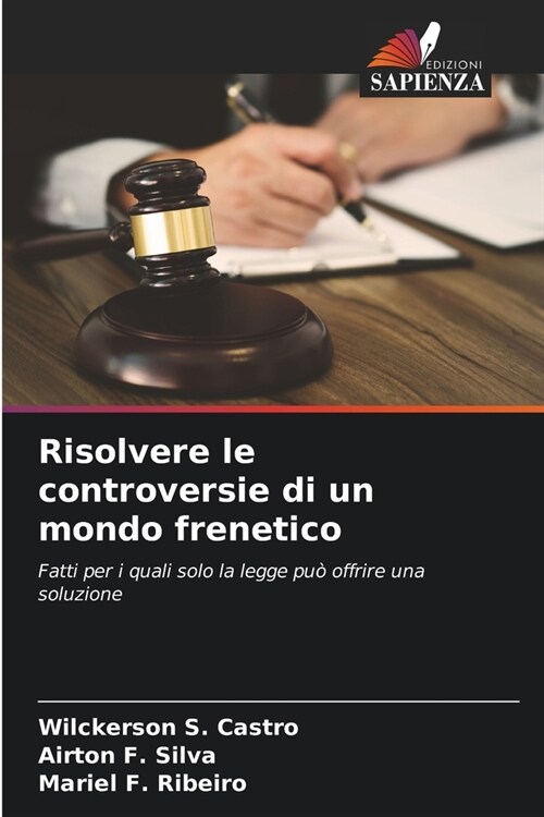 Risolvere le controversie di un mondo frenetico (Paperback)