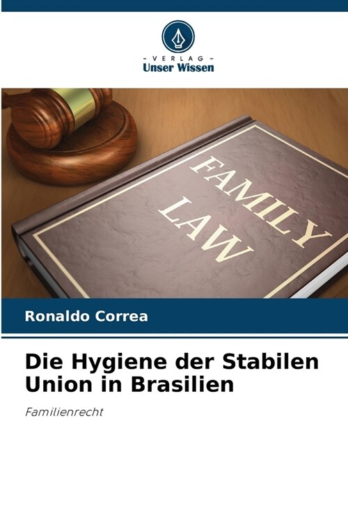 Die Hygiene der Stabilen Union in Brasilien (Paperback)