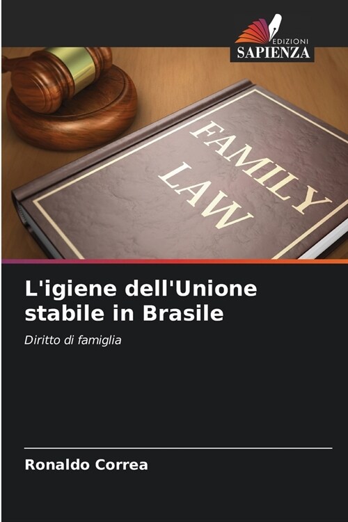 Ligiene dellUnione stabile in Brasile (Paperback)