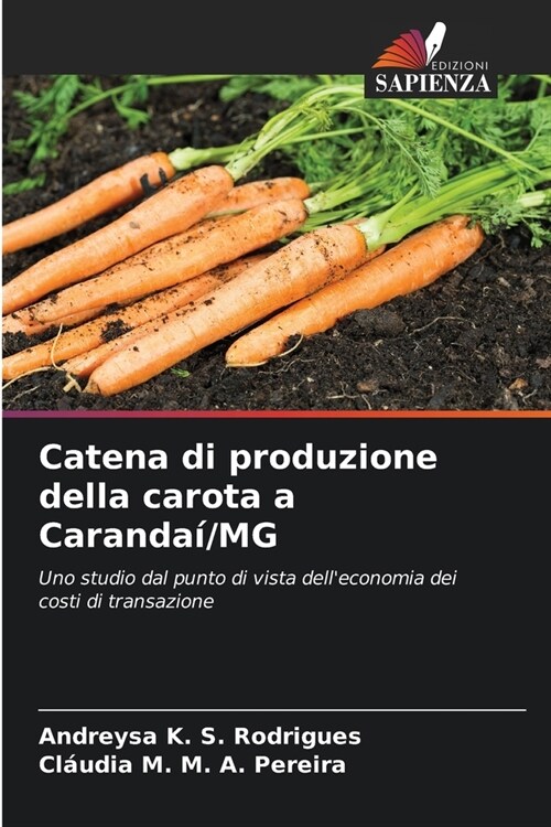 Catena di produzione della carota a Caranda?MG (Paperback)