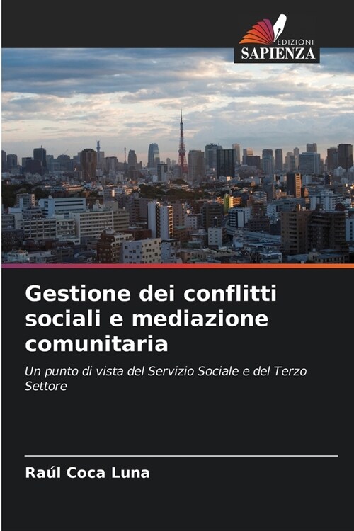 Gestione dei conflitti sociali e mediazione comunitaria (Paperback)