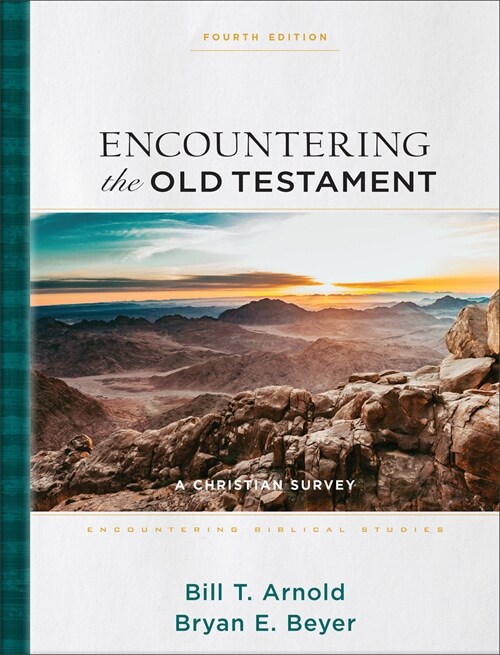 Encountering the Old Testament: A Christian Survey (Hardcover, 4)