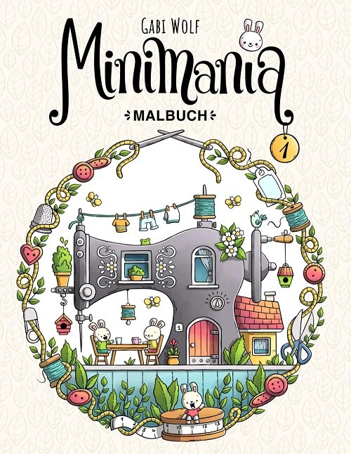 Minimania Band 1 - Malbuch mit kleinen sußen Wunderwelten (Paperback, German Edition)