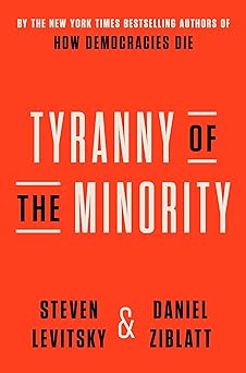 Tyranny of the Minority (Paperback)