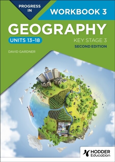 Progress in Geography: Key Stage 3, Second Edition: Workbook 3 (Units 13–18) (Paperback)