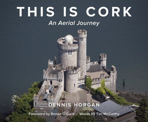 This is Cork: An Aerial Journey (Hardcover)